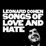 Leonard Cohen - Songs Of Love And Hate