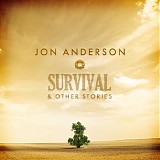 Jon Anderson - Survival And Other Stories