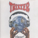 Trixter - Hear!