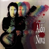 Aldo Nova - A Portrait Of