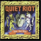 Quiet Riot - Alive and Well