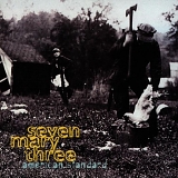 Seven Mary Three - American Standard