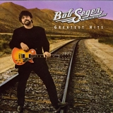 Bob Seger & The Silver Bullet Band - Greatest Hits