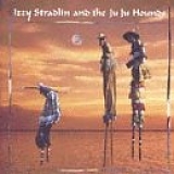 Izzy Stradlin and the Ju Ju Hounds - Izzy Stradlin and the Ju Ju Hounds