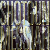 Shotgun Messiah - Shotgun Messiah