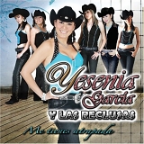 Yesenia Garcia Y Las Reclusas - Me Tienes Atrapada