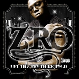 Z-RO - LET THE TRUTH BE TOLD