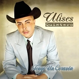 Ulises Quintero - Tengo Un Corazon