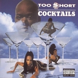 Too $hort - Cocktails