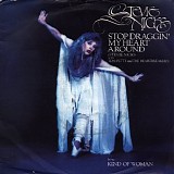 Stevie Nicks - Stop Draggin' My Heart Around