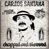 Carlos Santana - Carlos Santana [Chopped and Skrewed]