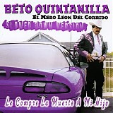 Beto Quintanilla - Le Compre La Muerte a Mi Hijo (Slowed Down Version)