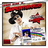 Chingo Bling - Is...Superthrowd