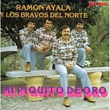 Ramon Ayala - MI PIQUITO DE ORO