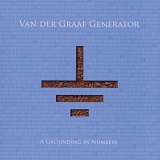 Van Der Graaf Generator - A Grounding In Numbers