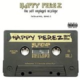Happy Perez - The Self Employed Mixtape, Vol. 1