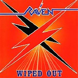 Raven - Wiped Out