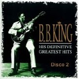 B.B. King - His definitive greatest hits (Disco 2)