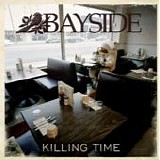 Bayside - Killing time