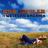 Bob Sinclar - Western dream