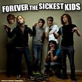 Forever The Sickest Kids - Forever The Sickest Kids