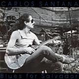 Carlos Santana - Blues for Salvador