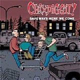 Chixdiggit - Safeways Here We Come