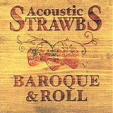 Acoustic Strawbs - Baroque & Roll