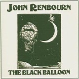 John Renbourn - The Black Balloon