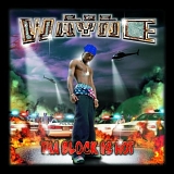 Lil Wayne - The Block Is Hot