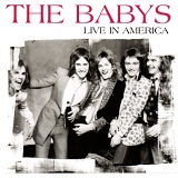The Babys - Live In America