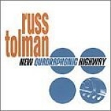 Russ Tolman - New Quadraphonic Highway
