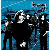 The Tragically Hip - The Tragically Hip