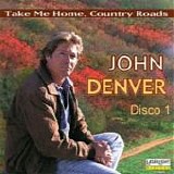 John Denver - Take me home, country roads (Disco 1)
