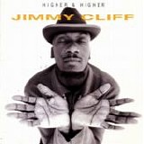 Jimmy Cliff - Higher & Higher