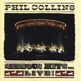 Phil Collins - Serious hits... live!