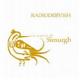 Radiodervish - In search of simurgh