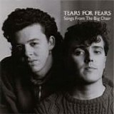Tears For Fears - Songs from the big chair