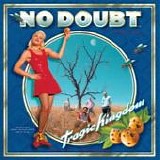 No Doubt - Tragic kingdom