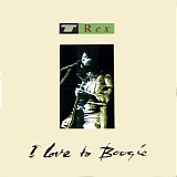 T-Rex - I Love To Boogie