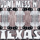 Various artists - Don't Mess With Texas: Sxsw 2011 New Music Sampler