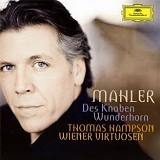 Thomas Hampson - Des Knaben Wunderhorn