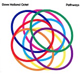 Dave Holland Octet - Pathways