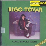 Rigo Tovar - COMO SERA LA MUJER