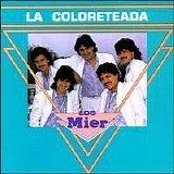 Los Mier - La Coloreteada