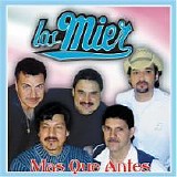 Los Mier - Mas Que Antes