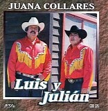 Luis Y Julian - Juana Collares