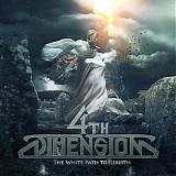 4th Dimension - The White Path To Rebirth