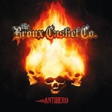 The Bronx Casket Co. - Antihero