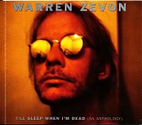 Warren Zevon - I'll Sleep When I'm Dead (An Anthology)